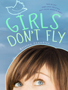 Cover image for Girls Don't Fly